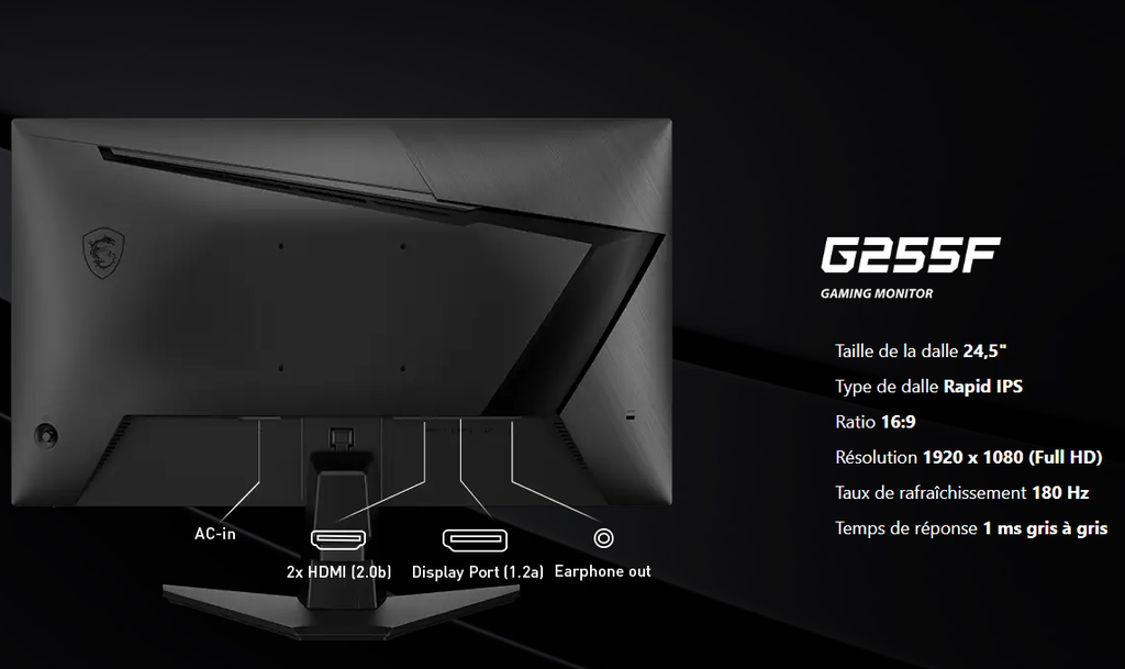 ÉCRAN GAMING MSI G255F 24.5" FULL HD IPS / 180 HZ 